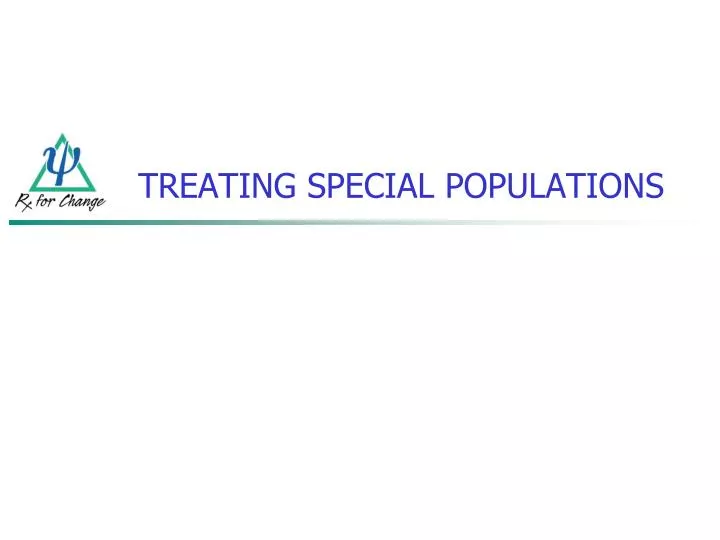 treating special populations