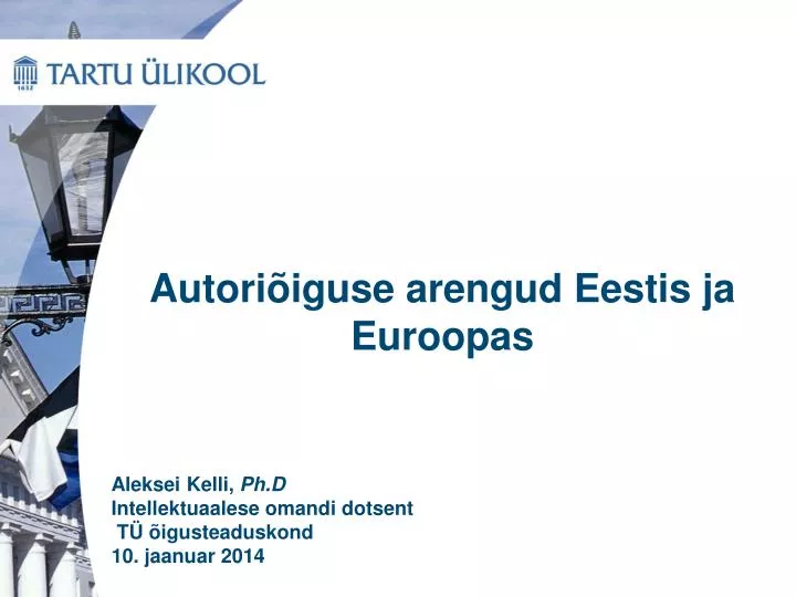 autori iguse arengud eestis ja euroopas