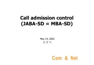 Call admission control (JABA-SD = MBA-SD)