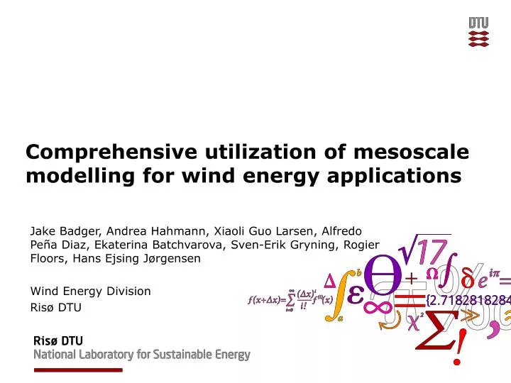 comprehensive utilization of mesoscale modelling for wind energy applications