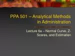 PPA 501 – Analytical Methods in Administration - slide 1
