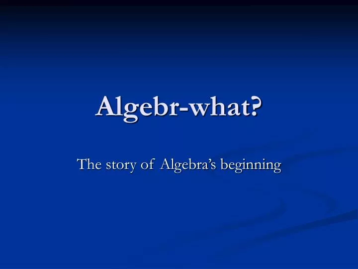 algebr what