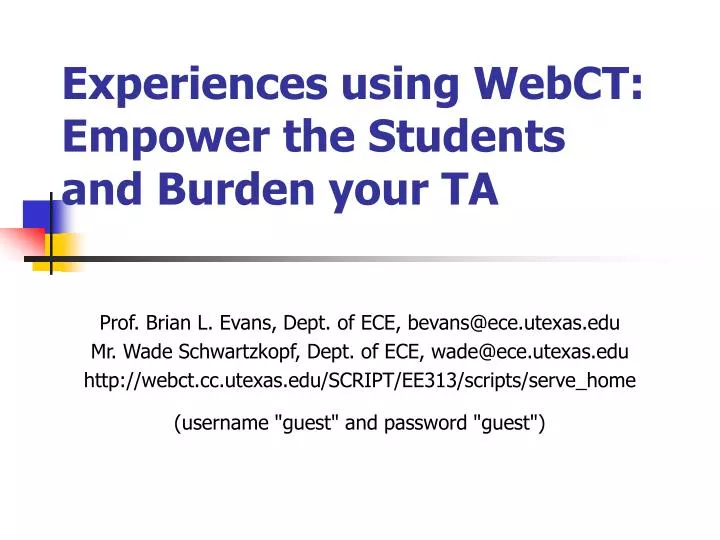 experiences using webct empower the students and burden your ta