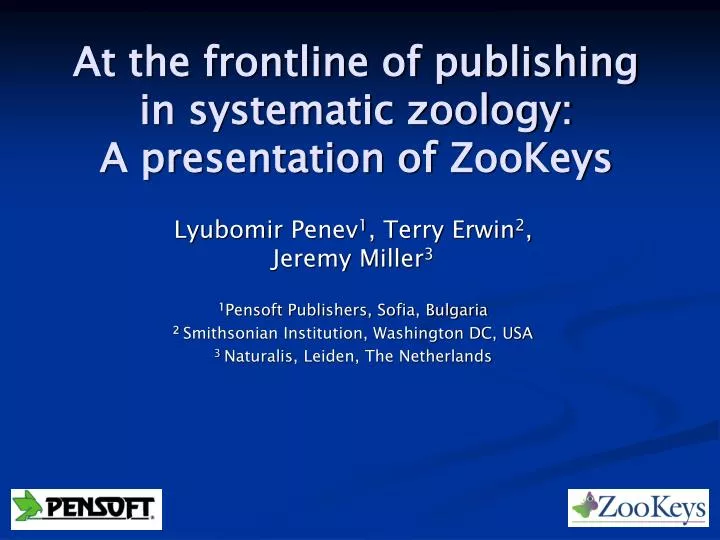 at the frontline of publishing in systematic zoology a presentation of zookeys