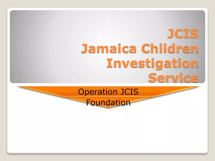 jcis jamaica children investigation service