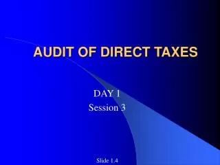 AUDIT OF DIRECT TAXES