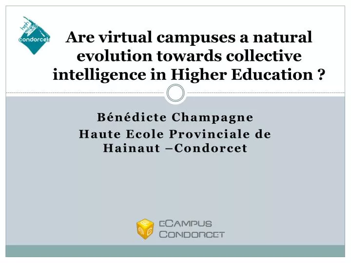 are virtual campuses a natural evolution towards collective intelligence in higher education