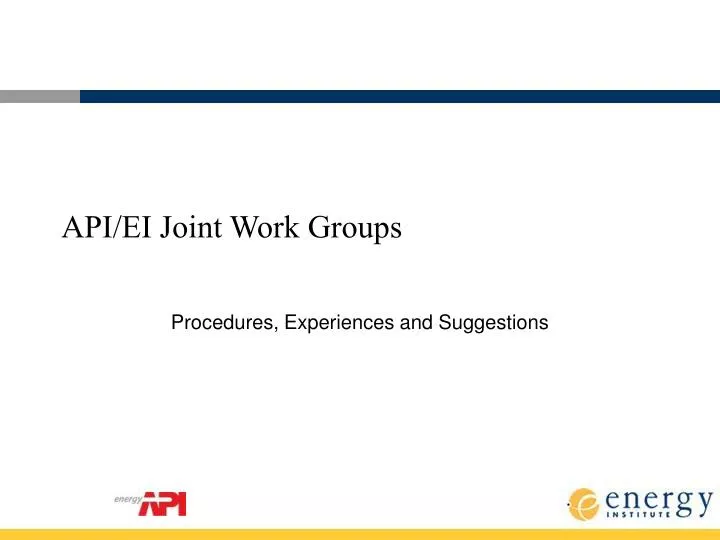 api ei joint work groups