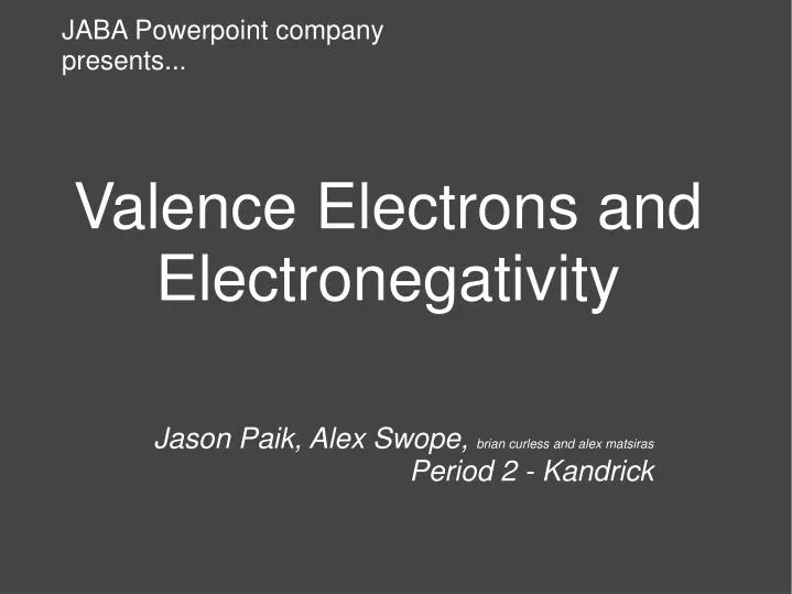 valence electrons and electronegativity