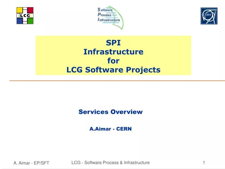 spi infrastructure for lcg software projects