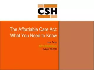 The Affordable Care Act: What You Need to Know