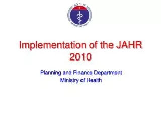 Implementation of the JAHR 2010