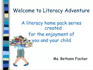 Welcome to Literacy Adventure
