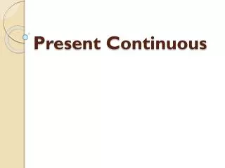 Present Continuous