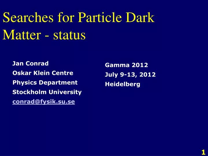 searches for particle dark matter status