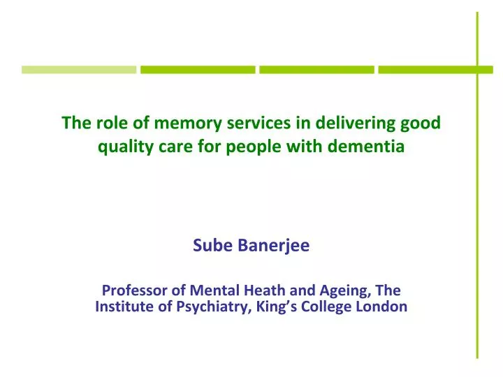the role of memory services in delivering good quality care for people with dementia