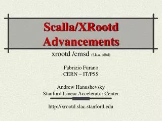 Scalla/XRootd Advancements