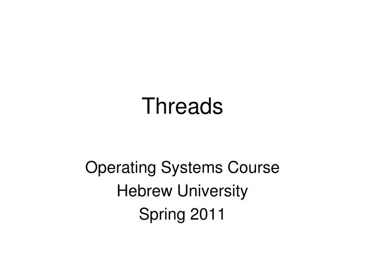 operating systems course hebrew university spring 2011