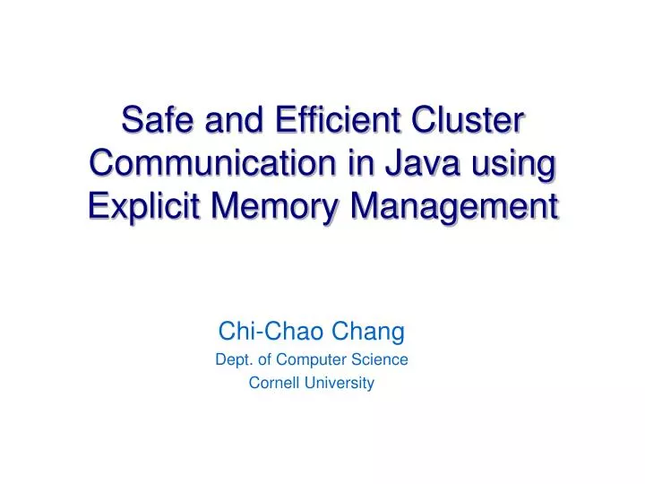 safe and efficient cluster communication in java using explicit memory management