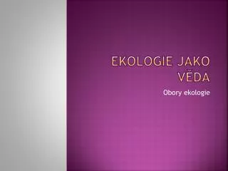 ekologie jako v da