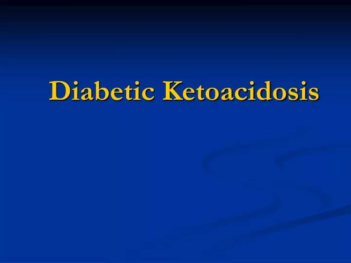 diabetic ketoacidosis