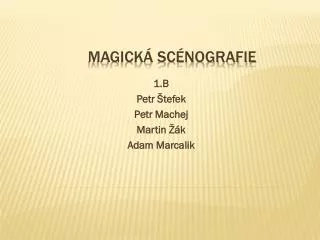 1 b petr tefek petr machej martin k adam marcalik