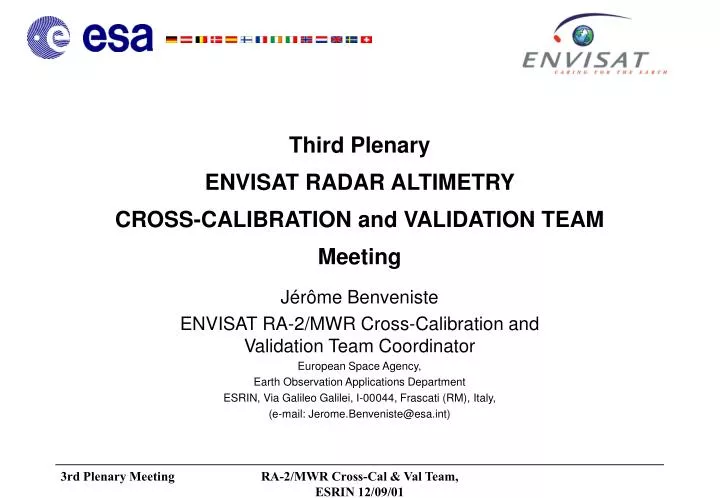 third plenary envisat radar altimetry cross calibration and validation team meeting