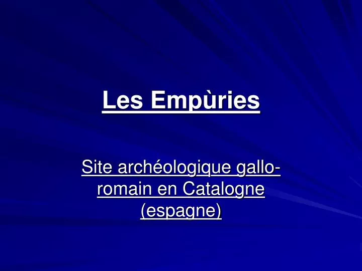 les emp ries