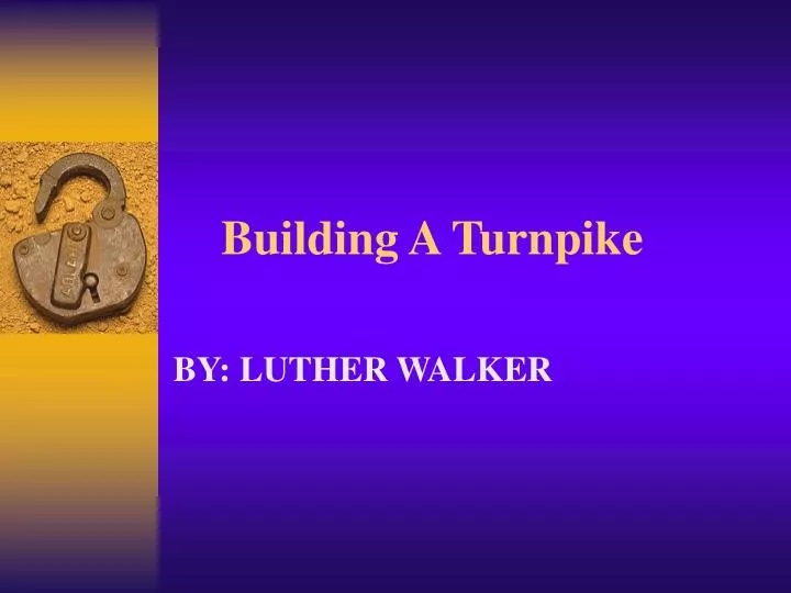 building a turnpike