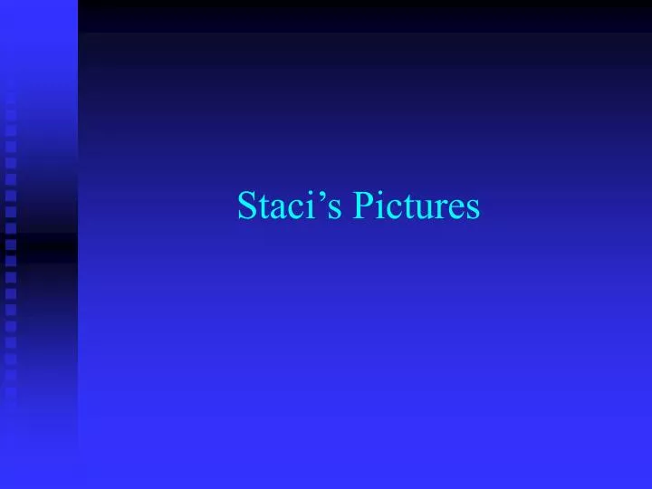 staci s pictures