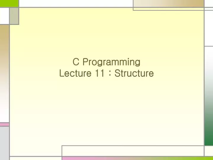 c programming lecture 11 structure