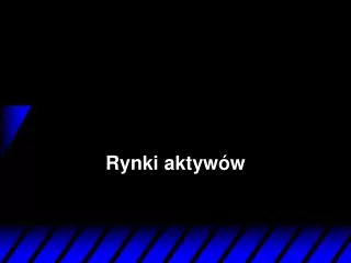 rynki aktyw w