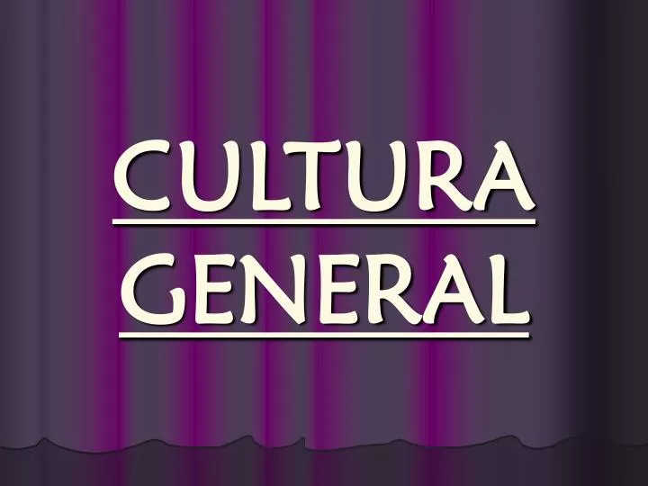 cultura general