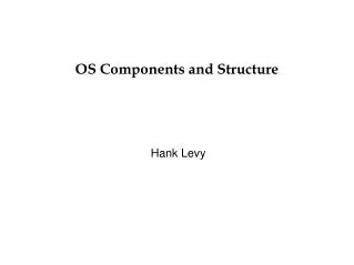 os components and structure