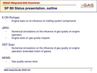SP B0 Status presentation, outline