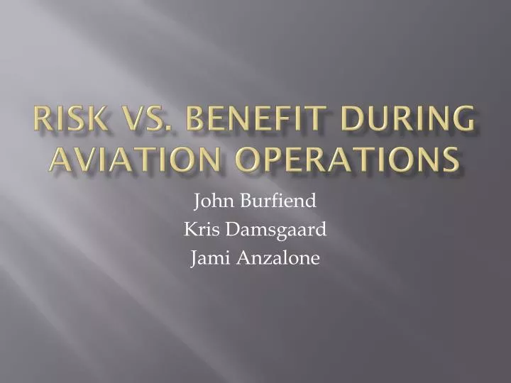 risk vs benefit during aviation operations