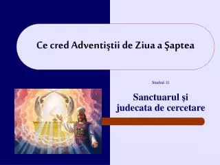ce cred adventi tii de z iua a aptea