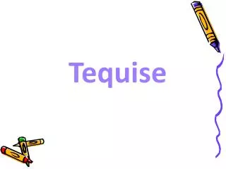 Tequise