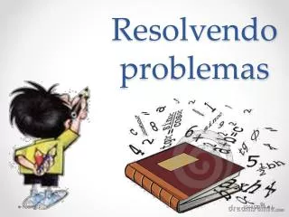 resolvendo problemas