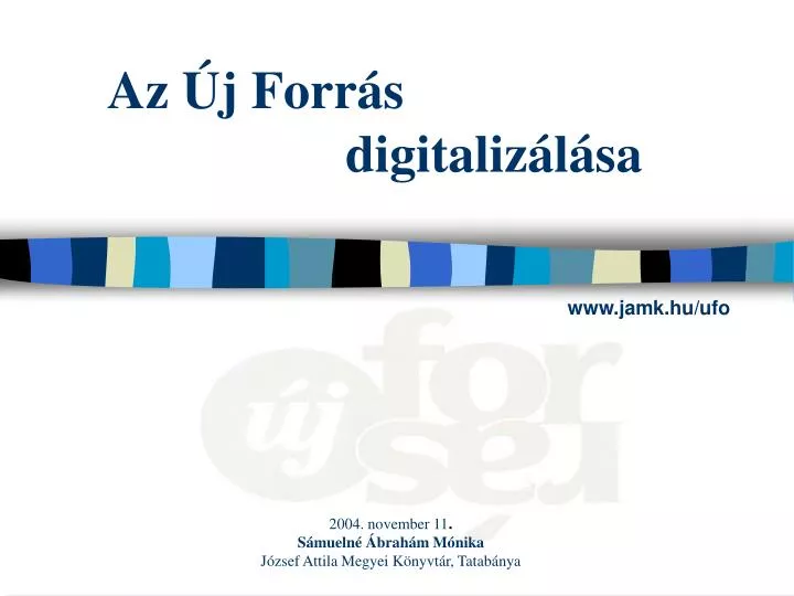 az j forr s digitaliz l sa