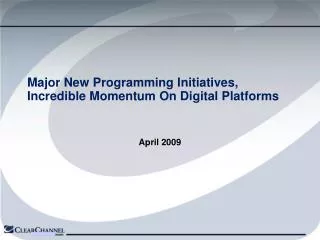 Major New Programming Initiatives, Incredible Momentum On Digital Platforms