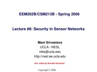 Lecture #8: Security in Sensor Networks