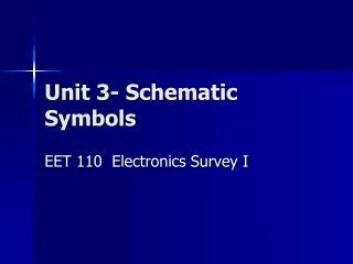 Unit 3- Schematic Symbols