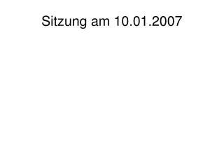 sitzung am 10 01 2007