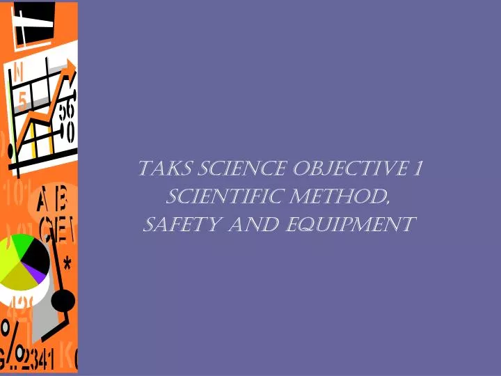 taks science objective 1 scientific method safety and equipment