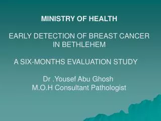 MINISTRY OF HEALTH EARLY DETECTION OF BREAST CANCER IN BETHLEHEM