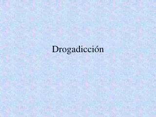 drogadicci n