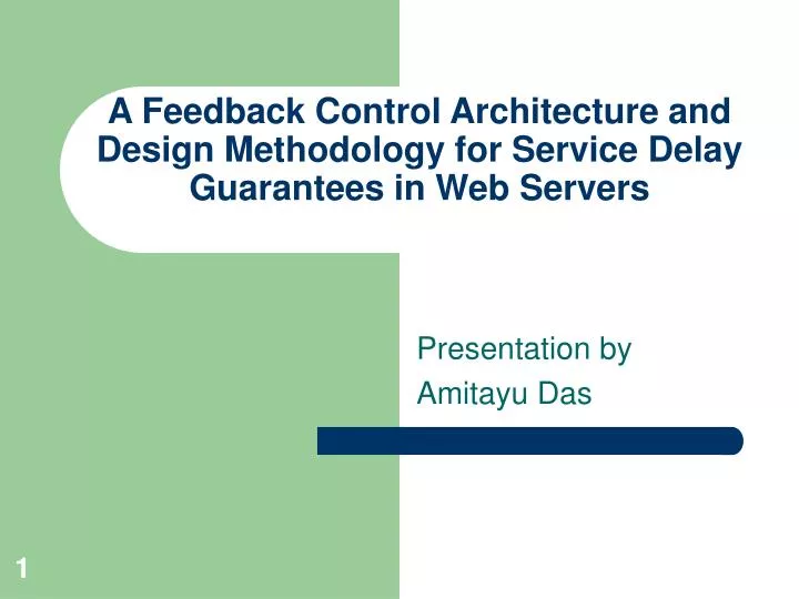 a feedback control architecture and design methodology for service delay guarantees in web servers