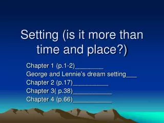 Setting (is it more than time and place?)