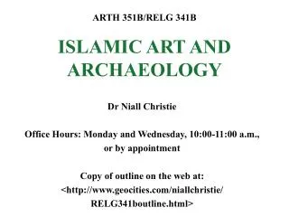 ARTH 351B/RELG 341B ISLAMIC ART AND ARCHAEOLOGY